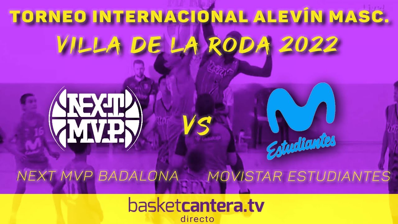 U12M - NEXT MVP BADALONA vs MOVISTAR ESTUDIANTES.- Torneo Inrternacional Alevín Villa de La Roda 22