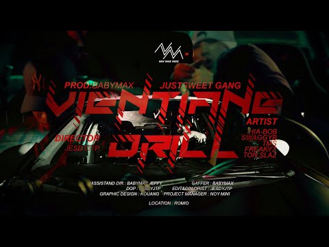 JUSTSWEET - VIENTIANE DRILL Ft. HIABOB , SWAGGYB , TMS , TON SLAZ , FREAKYZ [OFFICIALS MV]
