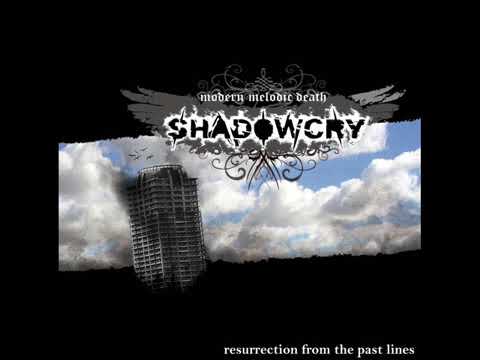 ShadowCry  - Resurrection of the Past Lines