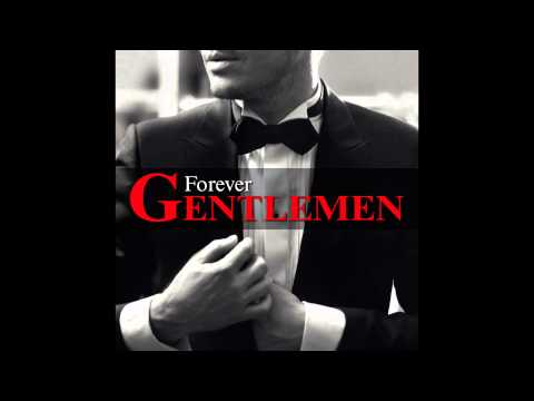 Forever Gentlemen | 02   Dany Brillant , Damien Sargue , Roch Voisine   La belle vie