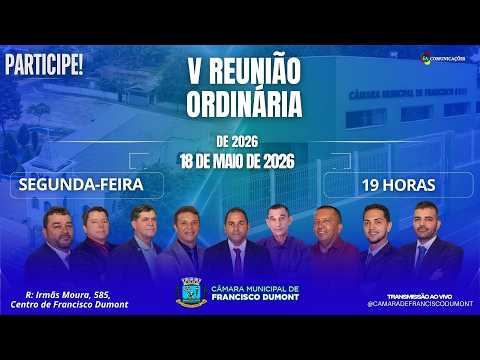 V Reunião Ordinária de 2026 da Câmara Municipal de Vereadores de Francisco Dumont