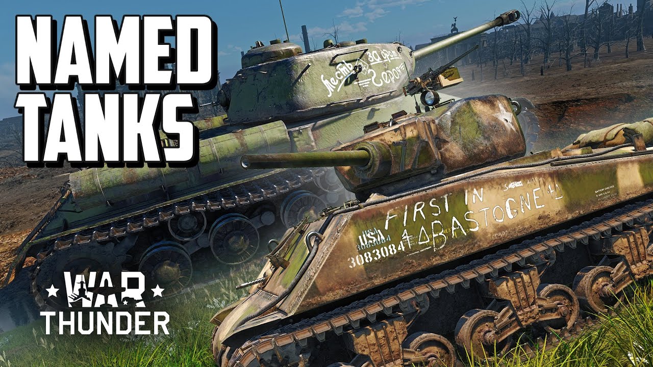 [Video] Special Named tanks (2 Page) ) News War Thunder
