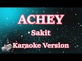 Achey - Sakit (Karaoke Lyric) HD