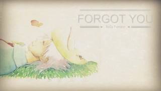 [Lyric + Vietsub] Forgot You - Bella Ferraro ft.Will Singe