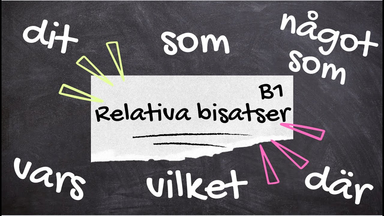 RELATIVA PRONOMEN B1-NIVÅ