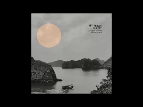 Sürveyan feat Da Poet- Günaydın Vietnam (produced by Savai)