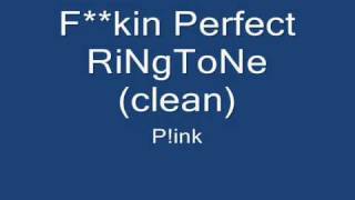 F**kin' Perfect Ringtone by P!nk