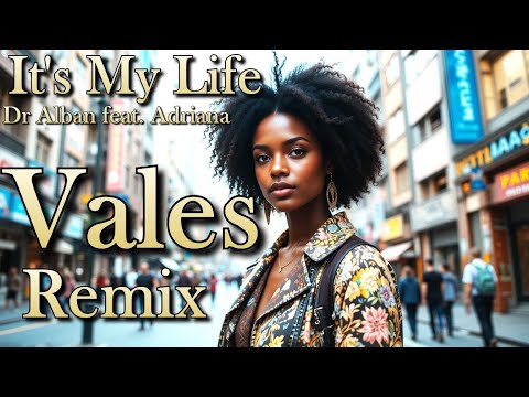 Dr Alban Feat  Adriana   It's My Life  Vales Afro Live Remix