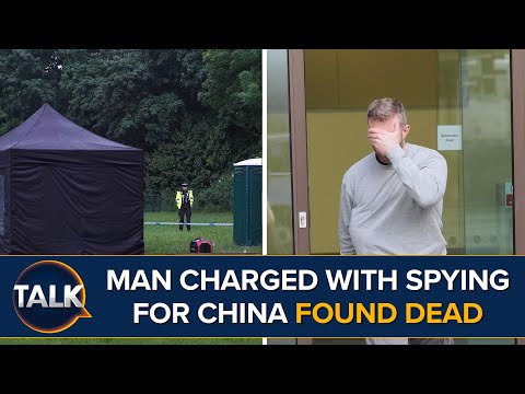 疑點重重？被控為香港情報局從事間諜活動的前皇家海軍陸戰隊員被發現死亡 (Ex-Royal Marine Accused Of Spying For Hong Kong Intelligence Service Found Dead)