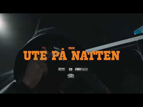 M2H - Ute På Natten (Officiell Video)