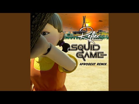 Squid Game (Afrobeat Remix)