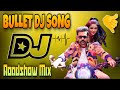BULLET DJ SONG ROADSHOW MIX THE WARRIOR DJ SONGS TELUGU DJ SONGS REMIX BULLET DJ SONG