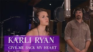 Karli Ryan - Give Me Back My Heart (LIVE)