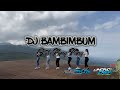 DJ BAMBIMBUM SLOW BASS STYLE PONG PONG ️