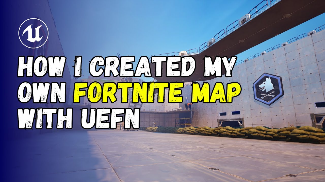 I created MY OWN Fortnite map, and here's how I did it!