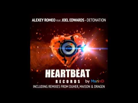 Alexey Romeo feat Joel Edwards - Detonation (Maison & Dragen Radio Remix) [by MarinD]