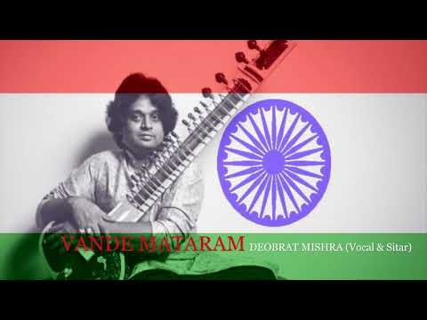 Sitar-Vande Mataram वन्दे मातरम् on Sitar & Vocal by Deobrat Mishra #Sitar #Vandemataram