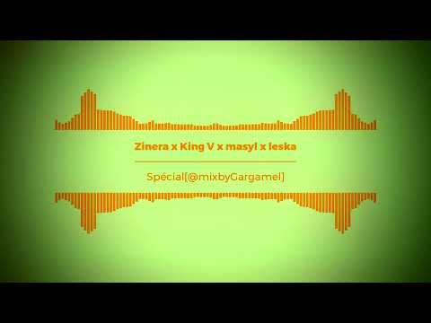 zinéra x King V x masyl x leska [@mixedbyGargamel]