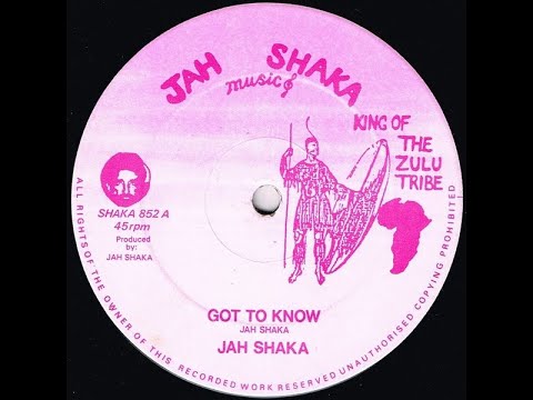 Jah Shaka - Got To Know + Got To Dub  (Jah Shaka Music)