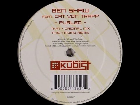 Ben Shaw feat. Cat Von Trapp ‎– Purled (Original Mix)