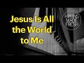 Jesus Is All The World To Me PIANO Instrumental KARAOKE