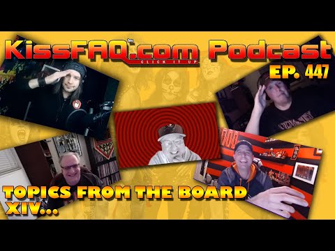 KissFAQ Podcast Ep.447 - Topics from the Board XIV...