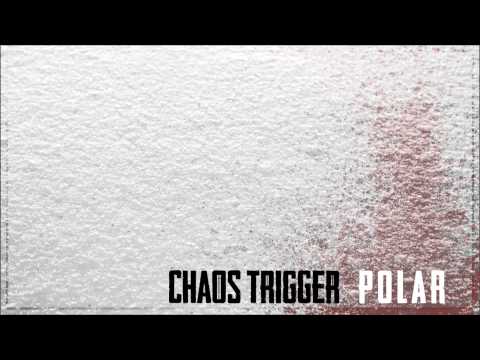 Chaos Trigger - Polar