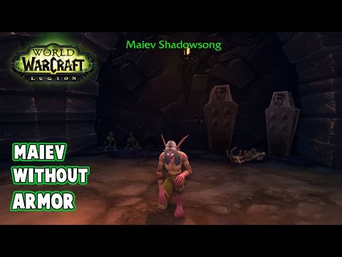 World of Warcraft- Legion, Finding Maiev without Armor