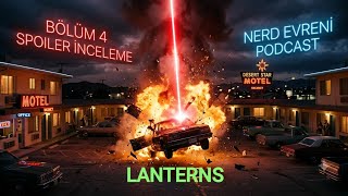 Lanterns Bölüm 4,Coyote vs Acme Spoiler İncelemeleri - Podcast