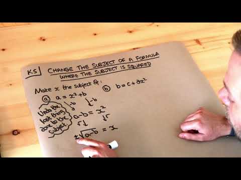 Key Skill - Change the subject of a formula where the subject is squared.