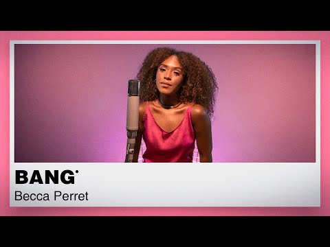 Becca Perret - Bang