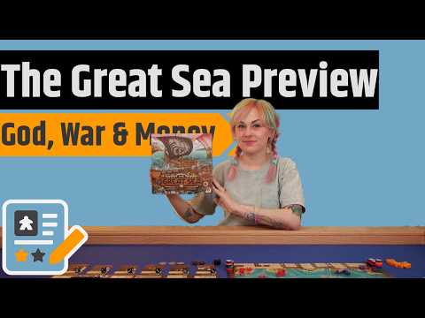The Great Sea Preview - Conquest or Commerce...The Choice Is Yours