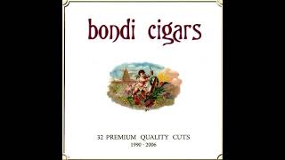 Bondi Cigars 💛32 Premium Quality Cuts,1990 #2006💛Cry to Me,1990  2006💛🖤