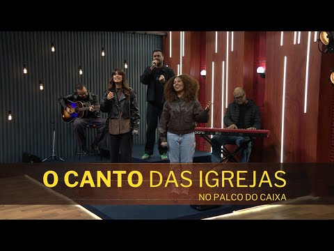 O CANTO DAS IGREJAS  no Palco do Caixa de Música