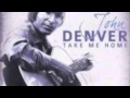 Take Me Home Country Roads - John Denver ...