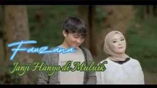 Download lagu Fauzana - Janji Hanyo di Muluik (lyric/lirik video) mp3