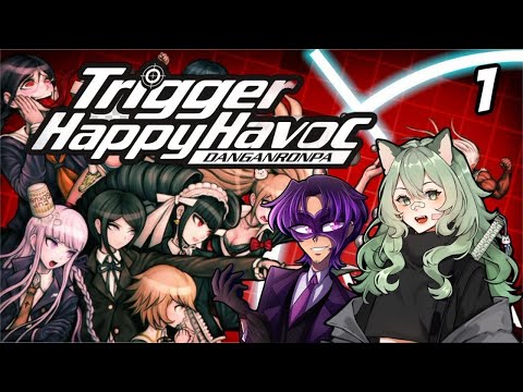 Going in BLIND! Danganronpa: Trigger Happy Havoc (Part 1)