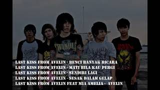 Last Kiss From Avelin The Best Album...