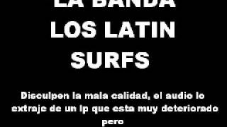LA BANDA (LOS LATIN SURFS)
