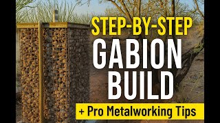 Step-by-Step Gabion Build + Pro Metalworking Tips