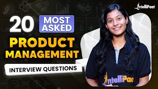Product Manager Interview Questions
