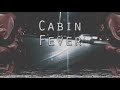 KSLV  Cabin Fever 1 HOUR