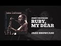 John Coltrane - Ruby, My Dear (Official Audio)