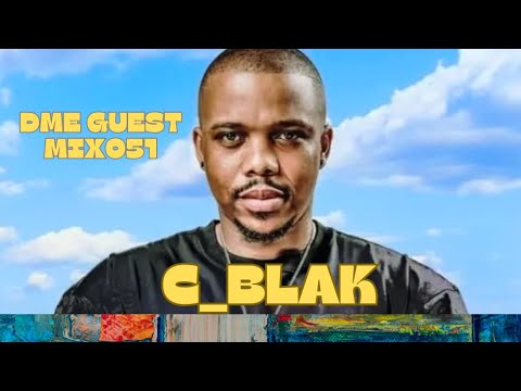 DURBAN_MUSIC_EXPERIENCE GUEST MIX051 BY C_BLAK