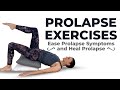 Prolapse Exercises Get Your Organs Back In Place Heal Prolapse Symptoms
