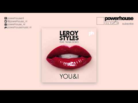 Leroy Styles ft. Tania Doko - You & I (Original Mix)