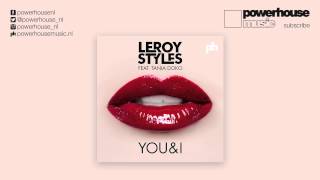 Leroy Styles ft. Tania Doko - You & I (Original Mix)