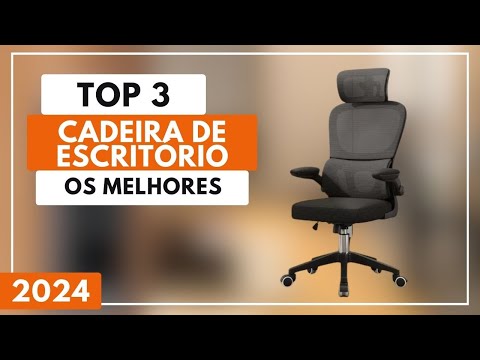 Top 3 Melhores Cadeira de Escritório Custo Beneficio Para 2024