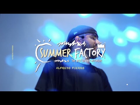 SUMMER FACTORY 2022 - ALFREDO FIERRO