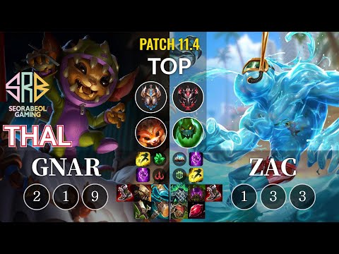 SRB Thal Gnar vs Zac Top - KR Patch 11.4